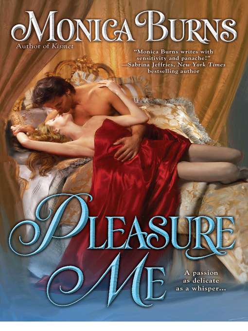 Title details for Pleasure Me by Monica Burns - Available